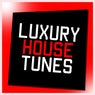 Luxury House Tunes