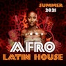 Afro Latin House (Summer 2021)