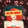 Live For Tonight (Extended Mix)