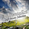Ambientalist Soft Music Selection 3