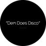 Dem Does Disco