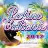 Latino Caliente 2017 - 18 Reggaeton, Latin Pop And Latin House Smash Hits.