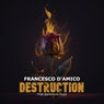 Destruction