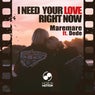 I Need Your Love Right Now