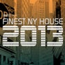 Finest NY House 2013 Part 2