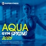 Aqua Gym Spring 2025: 60 Minutes Mixed Compilation for Fitness & Workout 128 bpm/32 Count