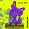 Only You