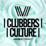 Clubbers Culture: House Afterparty