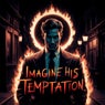 Imagine His Temptation