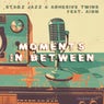 Moments In Between