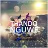 Thando Nguwe (feat. Angel M)