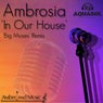 In Our House (Big Moses Remix)