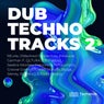 Dub Techno Tracks 2