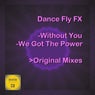 Without You / We Got The Power
