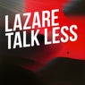 Talk Less