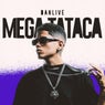 Mega Tataca