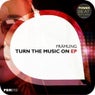 Turn The Music On EP