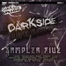 Darkside Unleashed Sampler 5