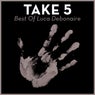 Take 5 - Best Of Luca Debonaire
