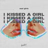 I Kissed a Girl