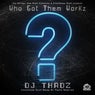 Who Got Them Works EP