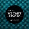 We Can't Stop EP