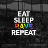 Eat, Sleep, RAVE, Repeat