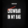 Crowbar In My Bag