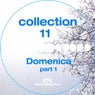 Collection 11 / Domenica / Part 1