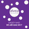 We Are Mad 2017