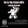 Go to the Future - 80's