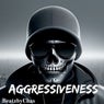 Aggressiveness