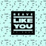 Like You (feat. Fuze)