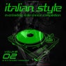 Italian Style Everlasting Italo Dance Compilation, Vol. 2