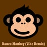 Dance Monkey (Vibe Remix)