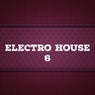 Electro House, Vol. 6