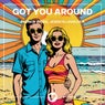 Got You Around