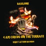4Am Circus on the Terrace