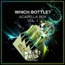 Which Bottle?: Acapella Box, Vol. 1