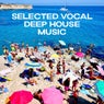 Selected Vocal Deep House Music
