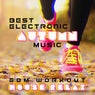 Best Electronic Autumn Music - EDM Workout, House Relax