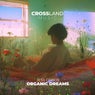 Organic Dreams