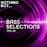 Nothing But... Bass Selections, Vol. 06