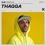 HUB Presents THAGGA