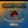 Drunk And Hungry