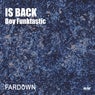 Is Back