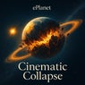 Cinematic Collapse