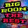 Big Room The Best