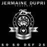 Jermaine Dupri Presents... So So Def 25