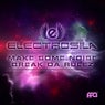 Break Da Rulez / Make Some Noise